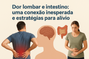 CAPA BLOG Dor Lombar e Intestino: Uma Conexão Inesperada e Estratégias para Alívio